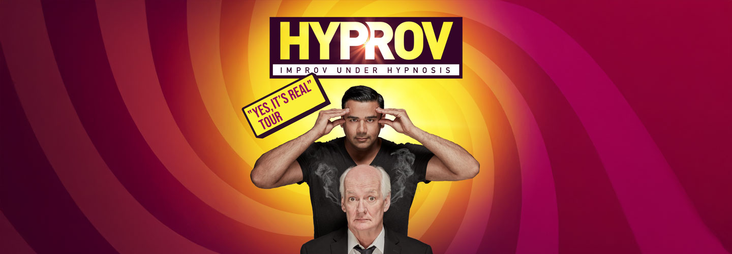 HYPROV: Improv Under Hypnosis with Colin Mochrie and Asad Mecci